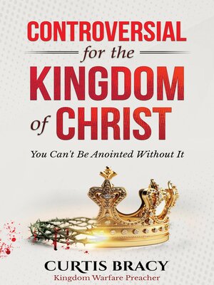 cover image of Controversial for the Kingdom of Christ